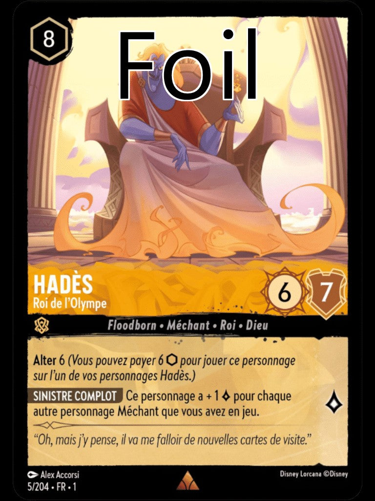 Hadès Foil 
Roi de l’Olympe