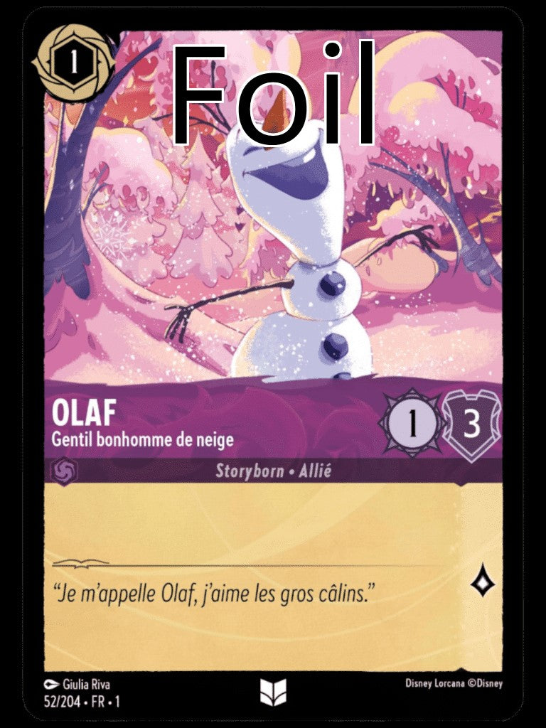 Olaf Foil 
Gentil bonhomme de neige