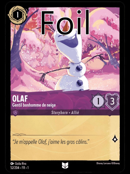 Olaf Foil 
Gentil bonhomme de neige