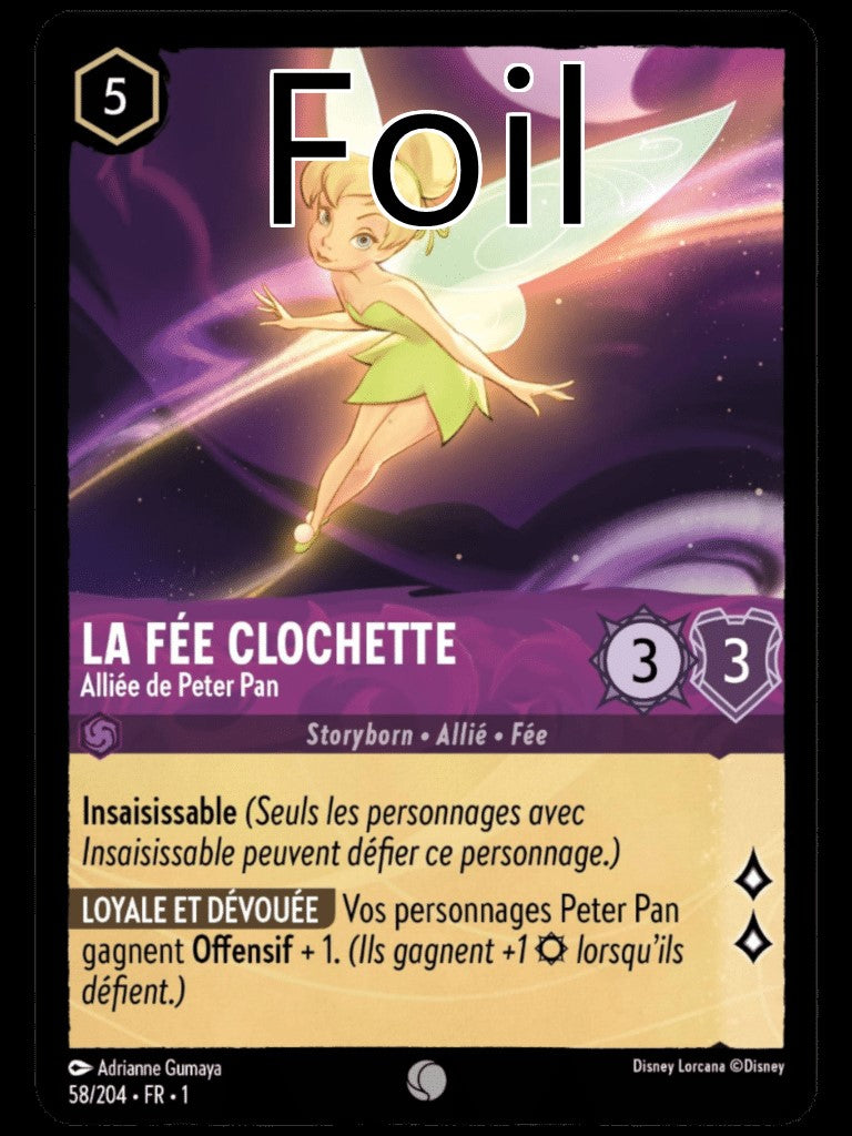 La Fée Clochette Foil 
Alliée de Peter Pan