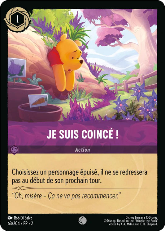 Je suis coincé !