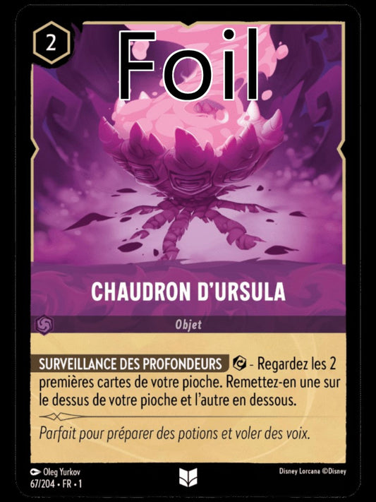 Chaudron d’Ursula Foil