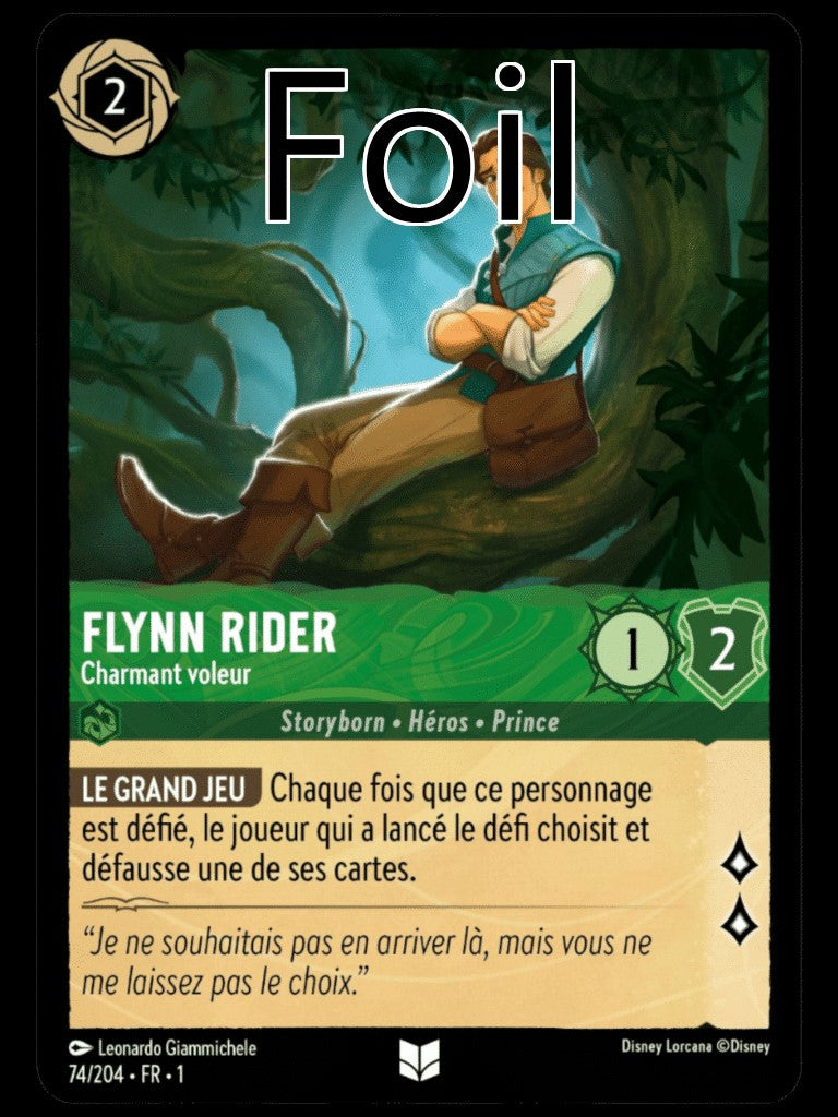 Flynn Rider Foil 
Charmant voleur