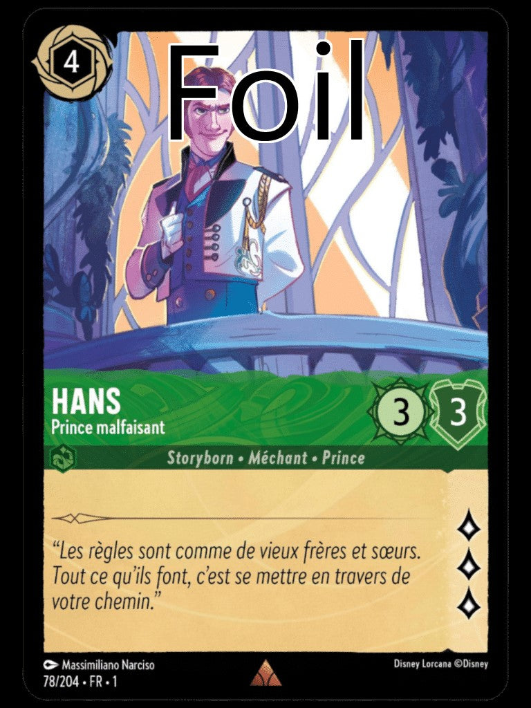 Hans Foil 
Prince malfaisant