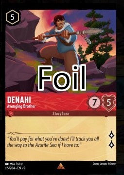 Denahi foil Frère vengeur