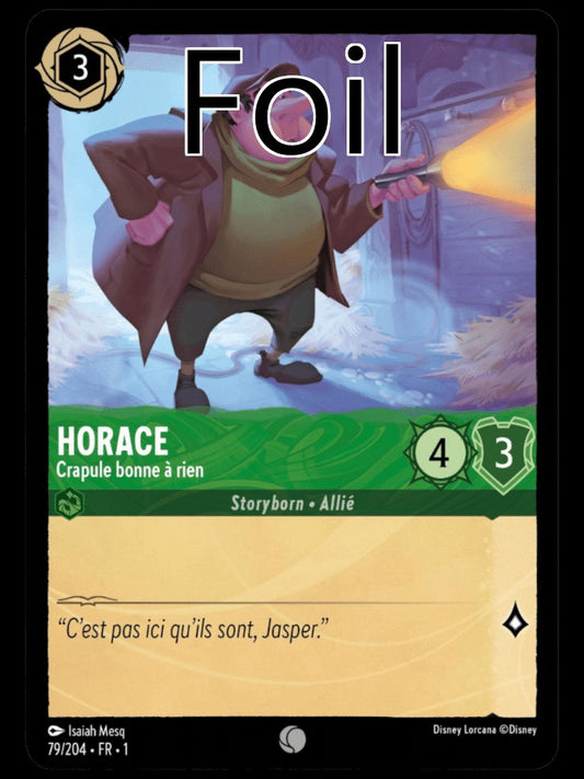 Horace Foil 
Crapule bonne à rien