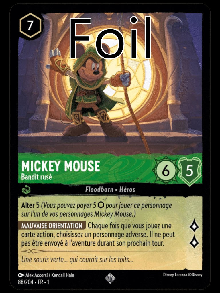 Mickey Mouse Foil 
Bandit rusé