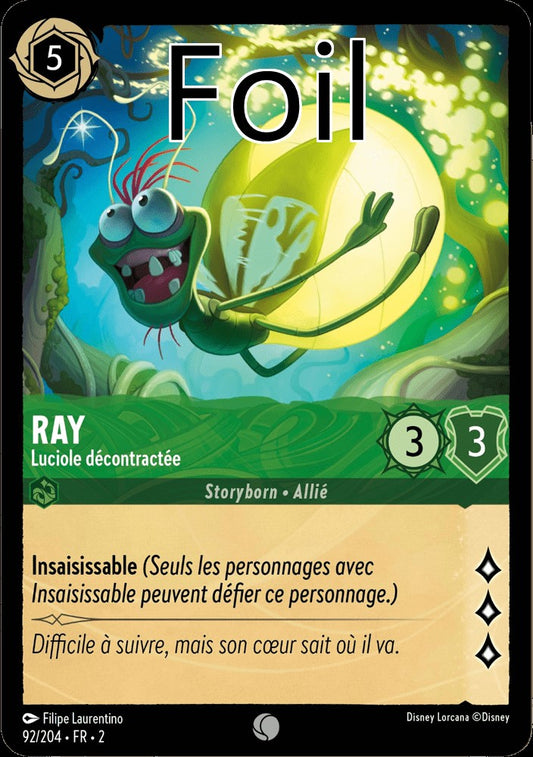 Ray Foil 
Luciole décontractée