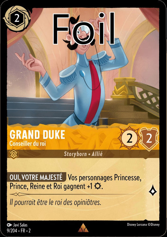 Grand Duke Foil 
Conseiller du roi