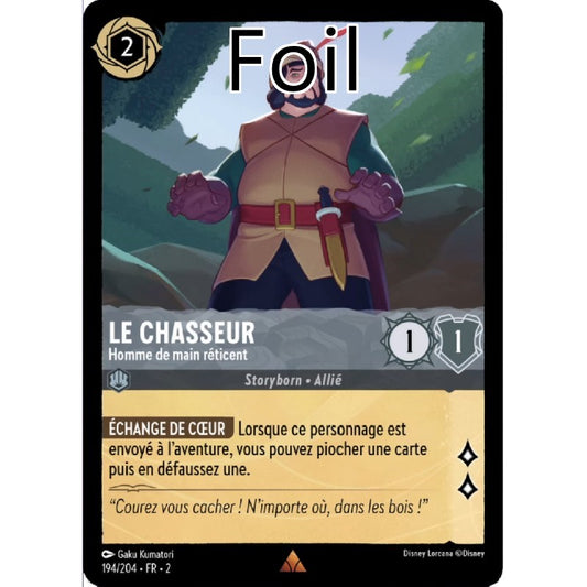 Le Chasseur Foil 
Homme de main réticent