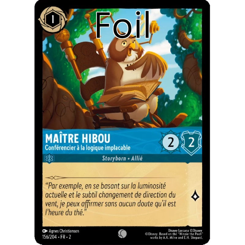 Maître Hibou Foil 
Conférencier à la logique implacable